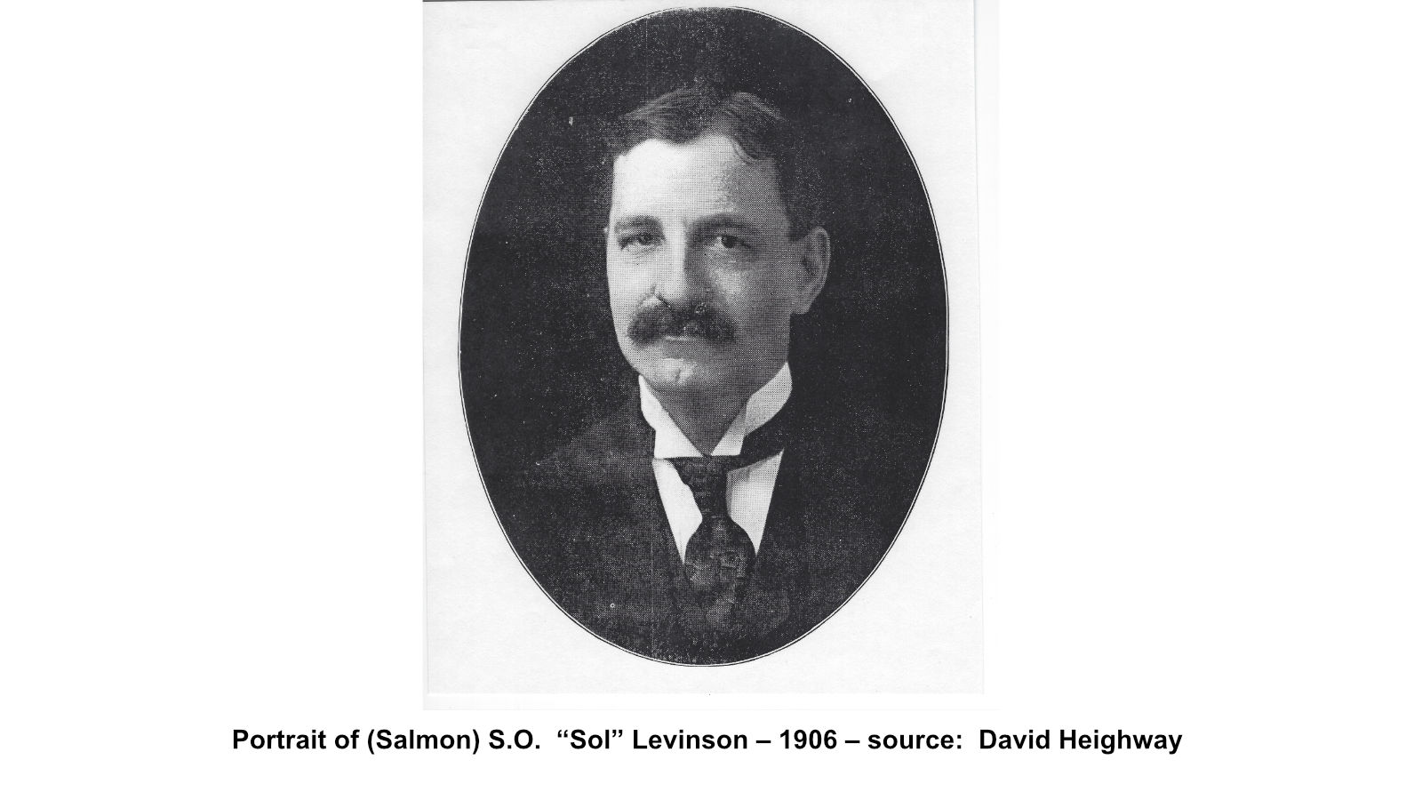 Portrait of (Salmon) S.O. “Sol” Levinson – 1906 – source: David Heighway